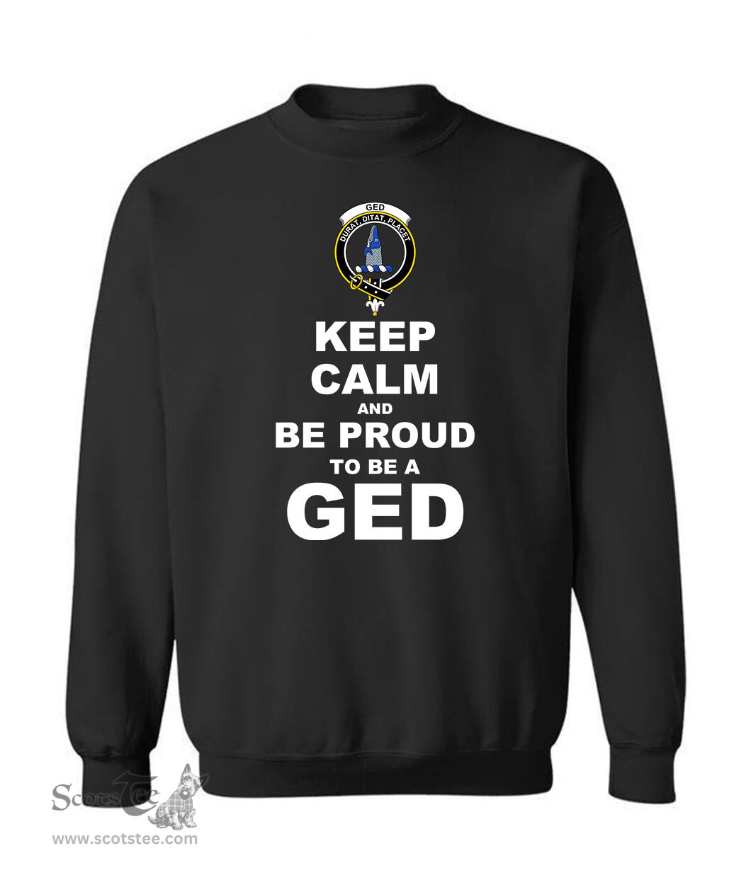 ScotsTee Shop Black Scottish Ged Clan Keep Calm and Be Proud To Be a Ged Sweatshirt
