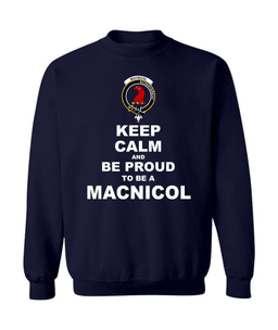 ScotsTee Shop Navy Blue Scottish MacNicol (of Scorrybreac) Clan Keep Calm and Be Proud To Be a MacNicol Sweatshirt