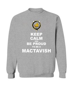 ScotsTee Shop Sports Grey Scottish MacTavish Clan Keep Calm and Be Proud To Be a MacTavish Sweatshirt
