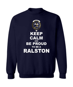 ScotsTee Shop Navy Blue Scottish Ralston Clan Keep Calm and Be Proud To Be a Ralston Sweatshirt