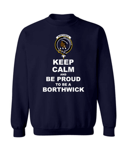 ScotsTee Shop Navy Blue Scottish Borthwick Clan Keep Calm and Be Proud To Be a Borthwick Sweatshirt