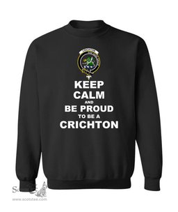 ScotsTee Shop Black Scottish Crichton Clan Keep Calm and Be Proud To Be a Crichton Sweatshirt