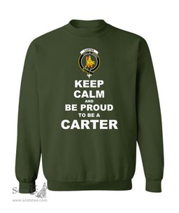 ScotsTee Shop Forest Green Scottish Carter Clan Keep Calm and Be Proud To Be a Carter Sweatshirt