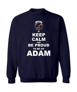 ScotsTee Shop Navy Blue Scottish Adam Clan Keep Calm and Be Proud To Be an Adam Sweatshirt