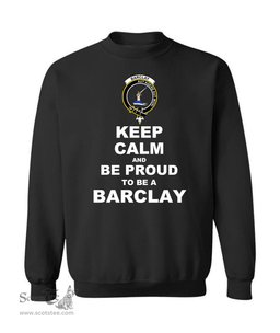 ScotsTee Shop Black Scottish Barclay Clan Keep Calm and Be Proud To Be a Barclay Sweatshirt