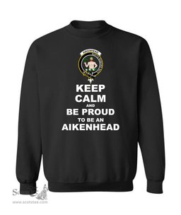ScotsTee Shop Black Scottish Aikenhead Clan Keep Calm and Be Proud To Be an Aikenhead Sweatshirt