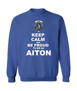 ScotsTee Shop Royal Blue Scottish Aiton Clan Keep Calm and Be Proud To Be an Aiton Sweatshirt