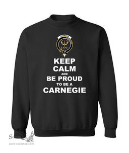 ScotsTee Shop Black Scottish Carnegie Clan Keep Calm and Be Proud To Be a Carnegie Sweatshirt