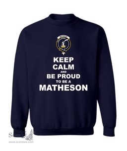 ScotsTee Shop Navy Blue Scottish Matheson Clan Keep Calm and Be Proud To Be a Matheson Sweatshirt
