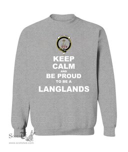 ScotsTee Shop Sports Grey Scottish Langlands Clan Keep Calm and Be Proud To Be a Langlands Sweatshirt