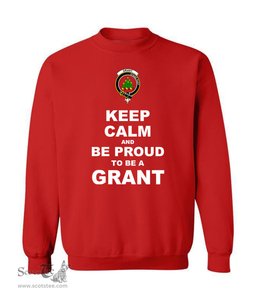 ScotsTee Shop Red Scottish Grant Clan Keep Calm and Be Proud To Be a Grant Sweatshirt