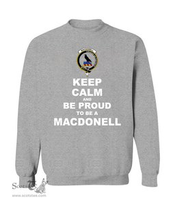 ScotsTee Shop Sports Grey Scottish MacDonell of Glengarry Clan Keep Calm and Be Proud To Be a MacDonell Sweatshirt