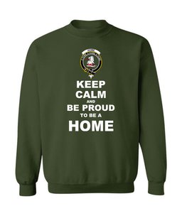 ScotsTee Shop Forest Green Scottish Home (or Hume) Clan Keep Calm and Be Proud To Be a Home Sweatshirt