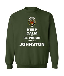 ScotsTee Shop Forest Green Scottish Johnston Clan Keep Calm and Be Proud To Be a Johnston Sweatshirt