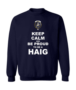 ScotsTee Shop Navy Blue Scottish Haig Clan Keep Calm and Be Proud To Be a Haig Sweatshirt