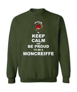 ScotsTee Shop Forest Green Scottish Moncreiffe (or Moncreiff) Clan Keep Calm and Be Proud To Be a Moncreiffe Sweatshirt