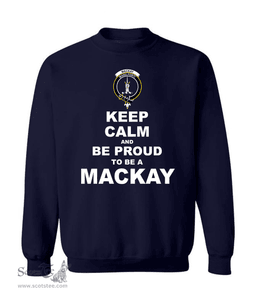 ScotsTee Shop Navy Blue Scottish MacKay Clan Keep Calm and Be Proud To Be a MacKay Sweatshirt