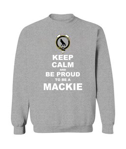 ScotsTee Shop Sports Grey Scottish MacKie Clan Keep Calm and Be Proud To Be a MacKie Sweatshirt