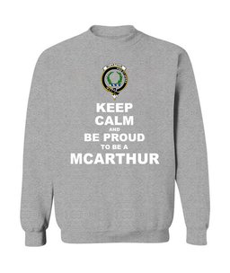 ScotsTee Shop Sports Grey Scottish McArthur Clan Keep Calm and Be Proud To Be a McArthur Sweatshirt