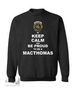 ScotsTee Shop Black Scottish MacThomas Clan Keep Calm and Be Proud To Be a MacThomas Sweatshirt