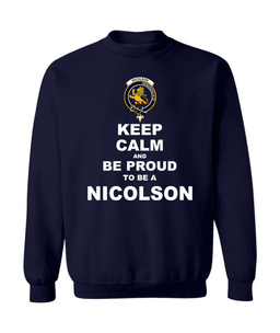 ScotsTee Shop Navy Blue Scottish Nicolson Clan Keep Calm and Be Proud To Be a Nicolson Sweatshirt