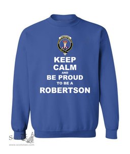 ScotsTee Shop Royal Blue Scottish Robertson Clan Keep Calm and Be Proud To Be a Robertson Sweatshirt