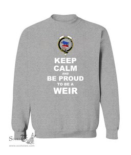 ScotsTee Shop Sports Grey Scottish Weir Clan Keep Calm and Be Proud To Be a Weir Sweatshirt