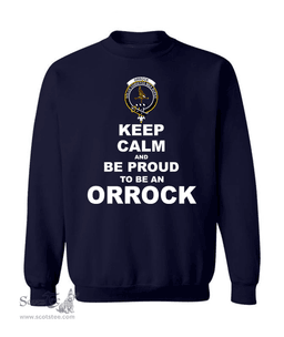 ScotsTee Shop Navy Blue Scottish Orrock Clan Keep Calm and Be Proud To Be an Orrock Sweatshirt