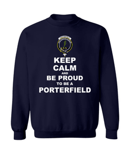 ScotsTee Shop Navy Blue Scottish Porterfield Clan Keep Calm and Be Proud To Be a Porterfield Sweatshirt