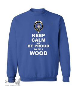ScotsTee Shop Royal Blue Scottish Wood Clan Keep Calm and Be Proud To Be a Wood Sweatshirt