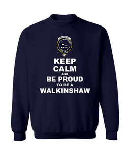 ScotsTee Shop Navy Blue Scottish Walkinshaw Clan Keep Calm and Be Proud To Be a Walkinshaw Sweatshirt