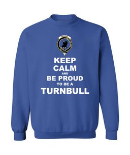ScotsTee Shop Royal Blue Scottish Turnbull Clan Keep Calm and Be Proud To Be a Turnbull Sweatshirt