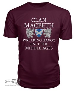 ScotsTee Shop Scottish MacBeth Wreaking Havoc Since The Middle Ages With Two Rampant Lions T Shirt
