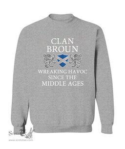 ScotsTee Shop Scottish Broun Wreaking Havoc Since The Middle Ages With Two Rampant Lions Sweatshirt
