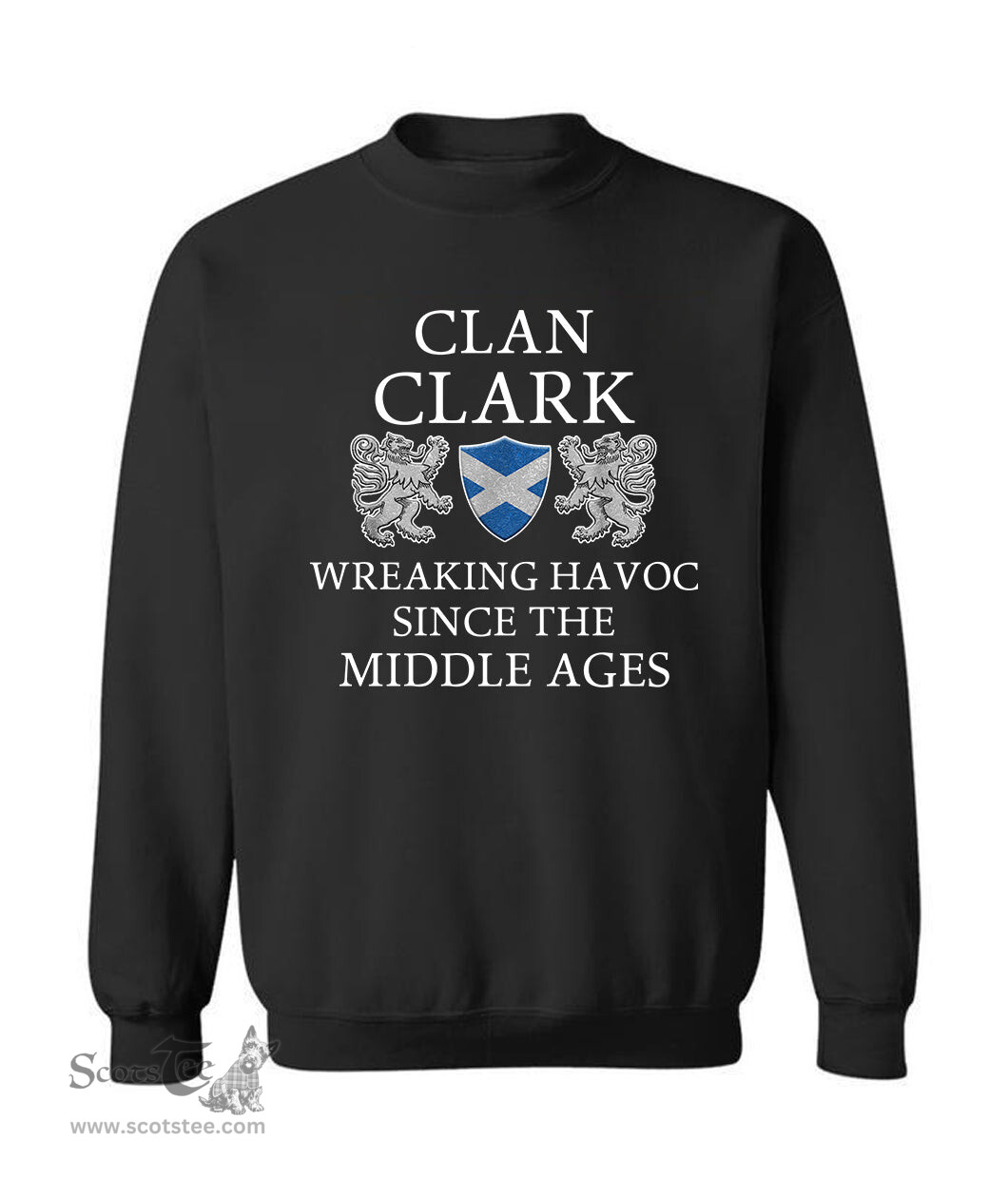 ScotsTee Shop Scottish Clark Wreaking Havoc Since The Middle Ages With Two Rampant Lions Sweatshirt