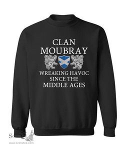 ScotsTee Shop Scottish Moubray Wreaking Havoc Since The Middle Ages With Two Rampant Lions Sweatshirt