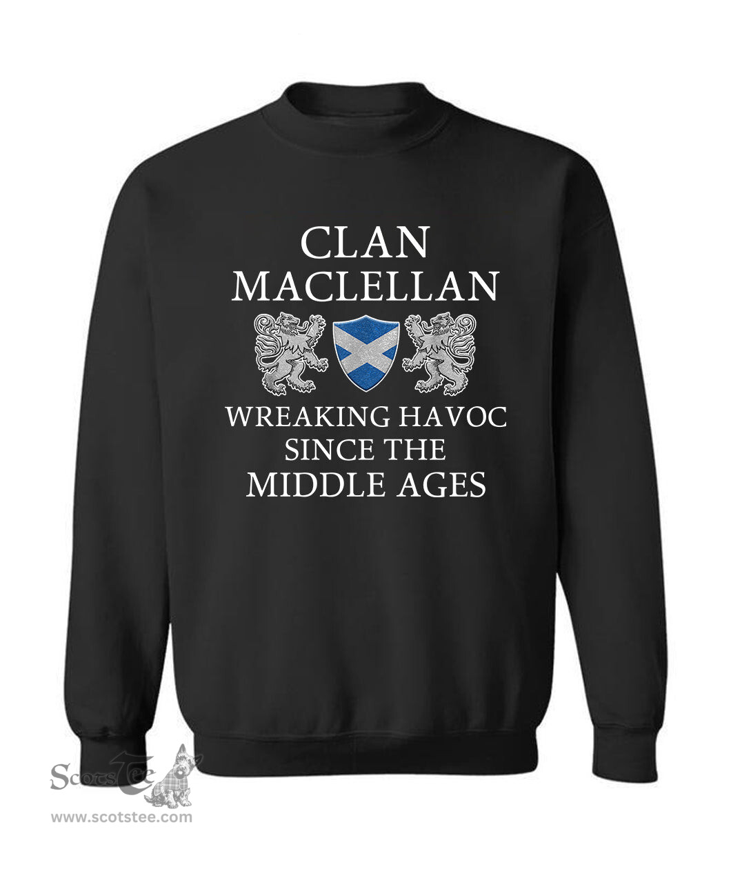 ScotsTee Shop Scottish MacLellan Wreaking Havoc Since The Middle Ages With Two Rampant Lions Sweatshirt