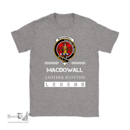 ScotsTee Shop Scottish MacDowall (of Garthland) Clan Crest Scottish Legend T Shirt