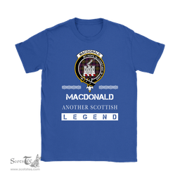 ScotsTee Shop Scottish MacDonald (Clan Ranald) Clan Crest Scottish Legend T Shirt