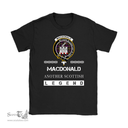 ScotsTee Shop Scottish MacDonald (Clan Ranald) Clan Crest Scottish Legend T Shirt