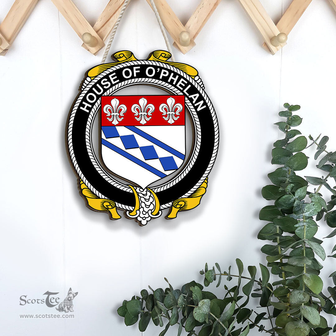 ScotsTee Shop Irish House of O PHELAN Coat of Arms Crest Ireland Wooden Hanging Wall Art Sign