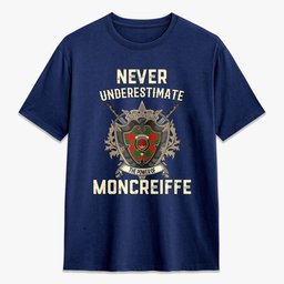 ScotsTee Shop Moncreiffe (or Moncreiff) Crest Tartan T-shirt Never Underestimate Style