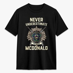 ScotsTee Shop McDonald of the Isles Hunting Modern Crest Tartan T-shirt Never Underestimate Style