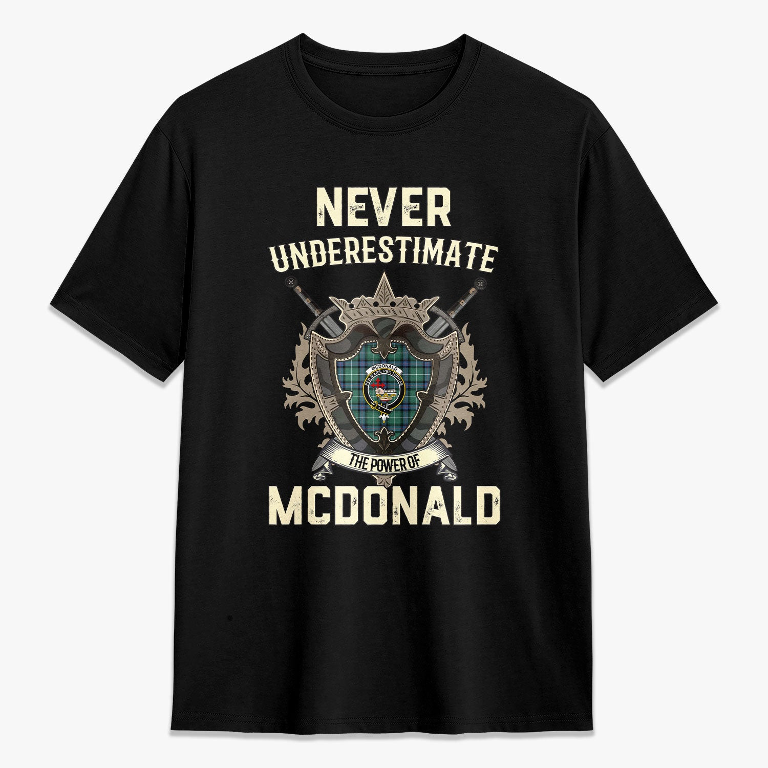 ScotsTee Shop McDonald of the Isles Hunting Ancient Crest Tartan T-shirt Never Underestimate Style