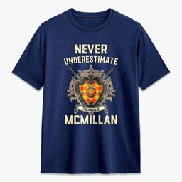 ScotsTee Shop McMillan Clan Crest Tartan T-shirt Never Underestimate Style