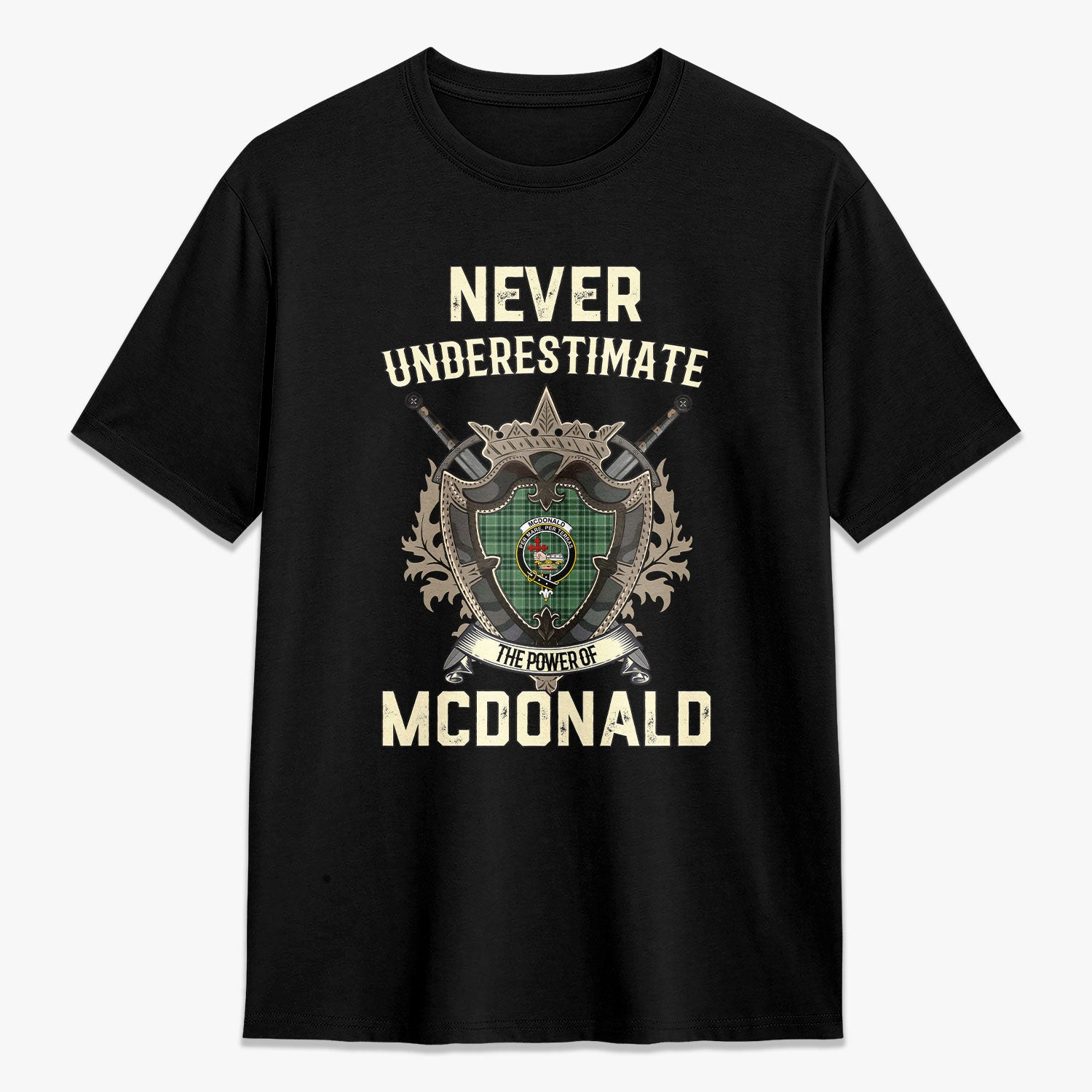 ScotsTee Shop McDonald Lord of the Isles Hunting Crest Tartan T-shirt Never Underestimate Style