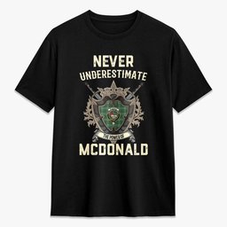 ScotsTee Shop McDonald Lord of the Isles Hunting Crest Tartan T-shirt Never Underestimate Style