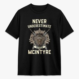 ScotsTee Shop McIntyre Hunting Weathered Crest Tartan T-shirt Never Underestimate Style