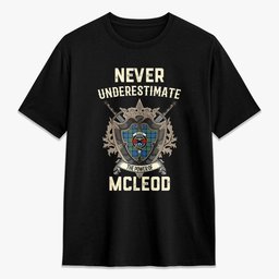 ScotsTee Shop McLeod of Harris Ancient Crest Tartan T-shirt Never Underestimate Style