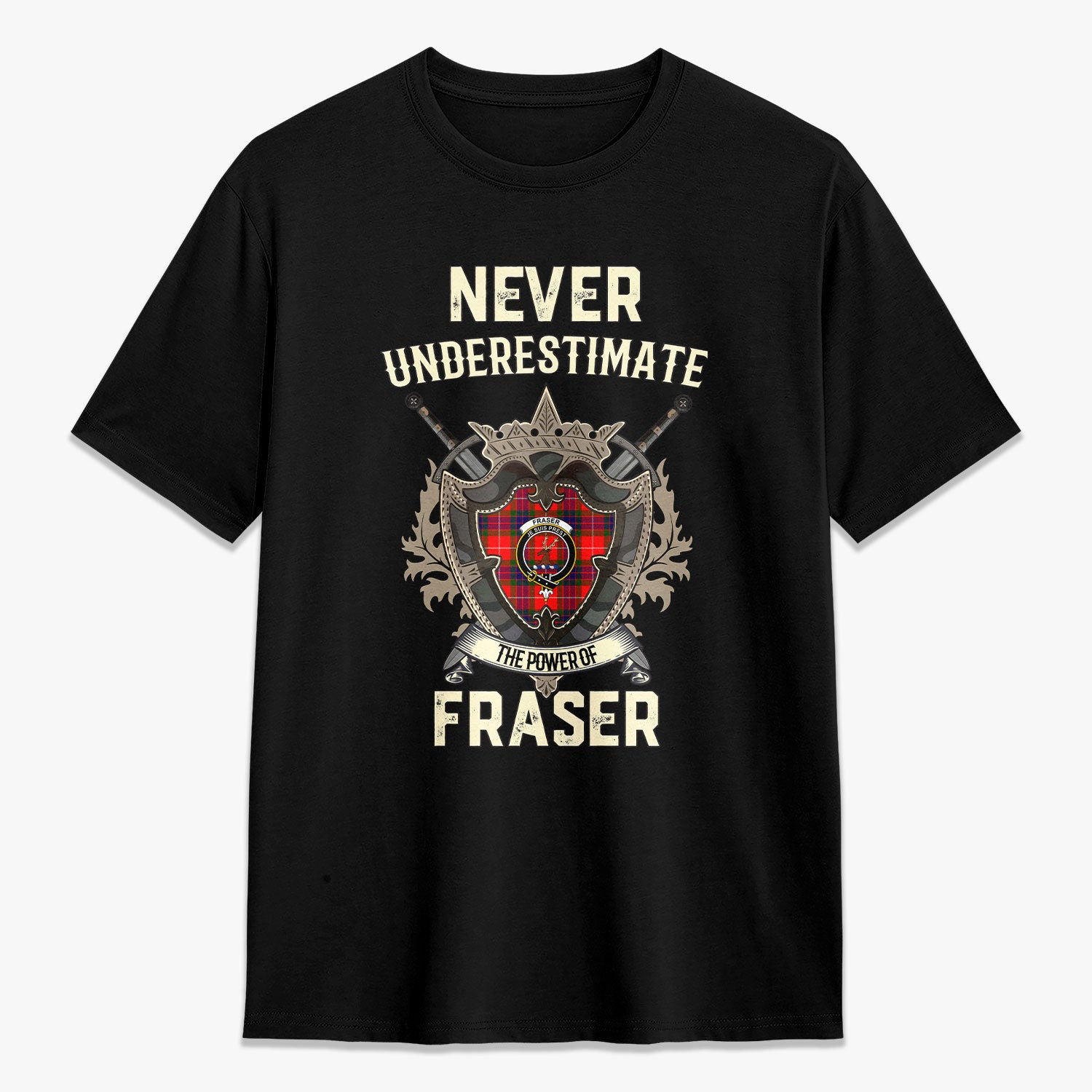 ScotsTee Shop Fraser (of Lovat) Modern Crest Tartan T-shirt Never Underestimate Style